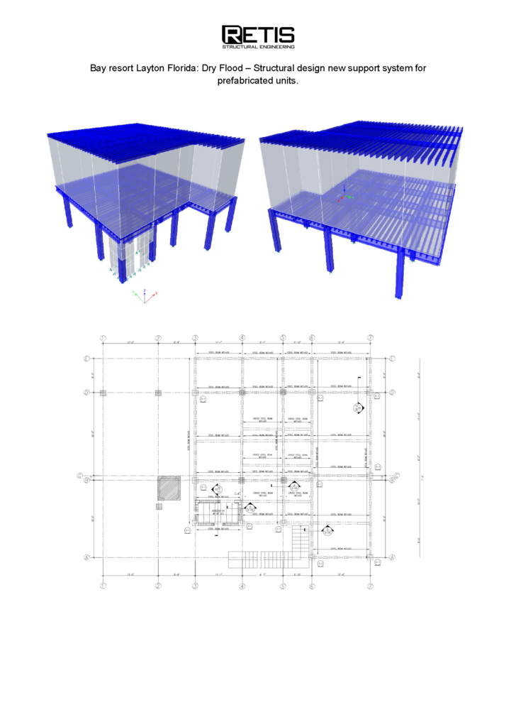 Bay resort Layton Florida: Dry Flood – Structural design new support system for prefabricated units.